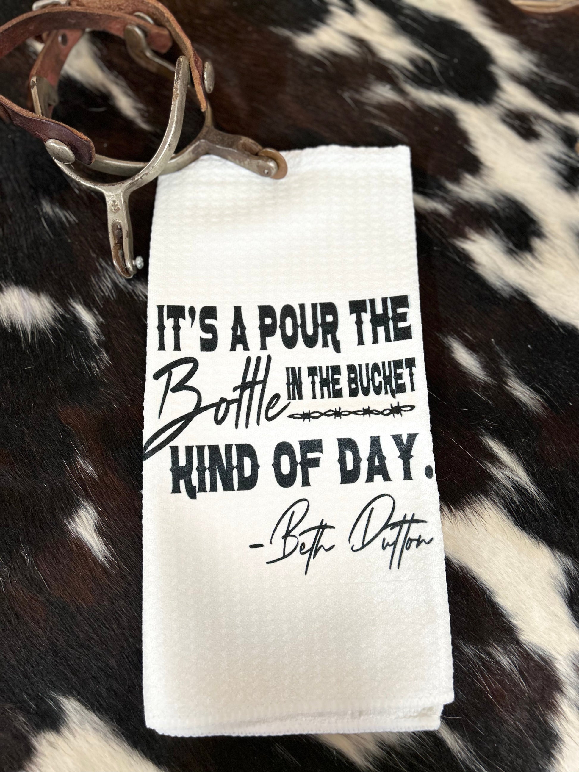 Beth Dutton Quote Kitchen Towel - Sweetwater Boutique 